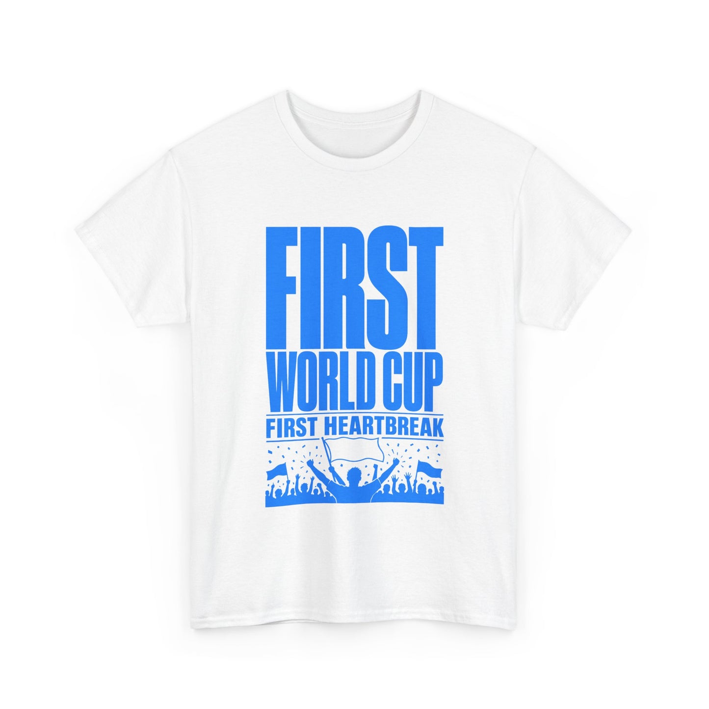 First World Cup First Heartbreak Soccer Fan Tee