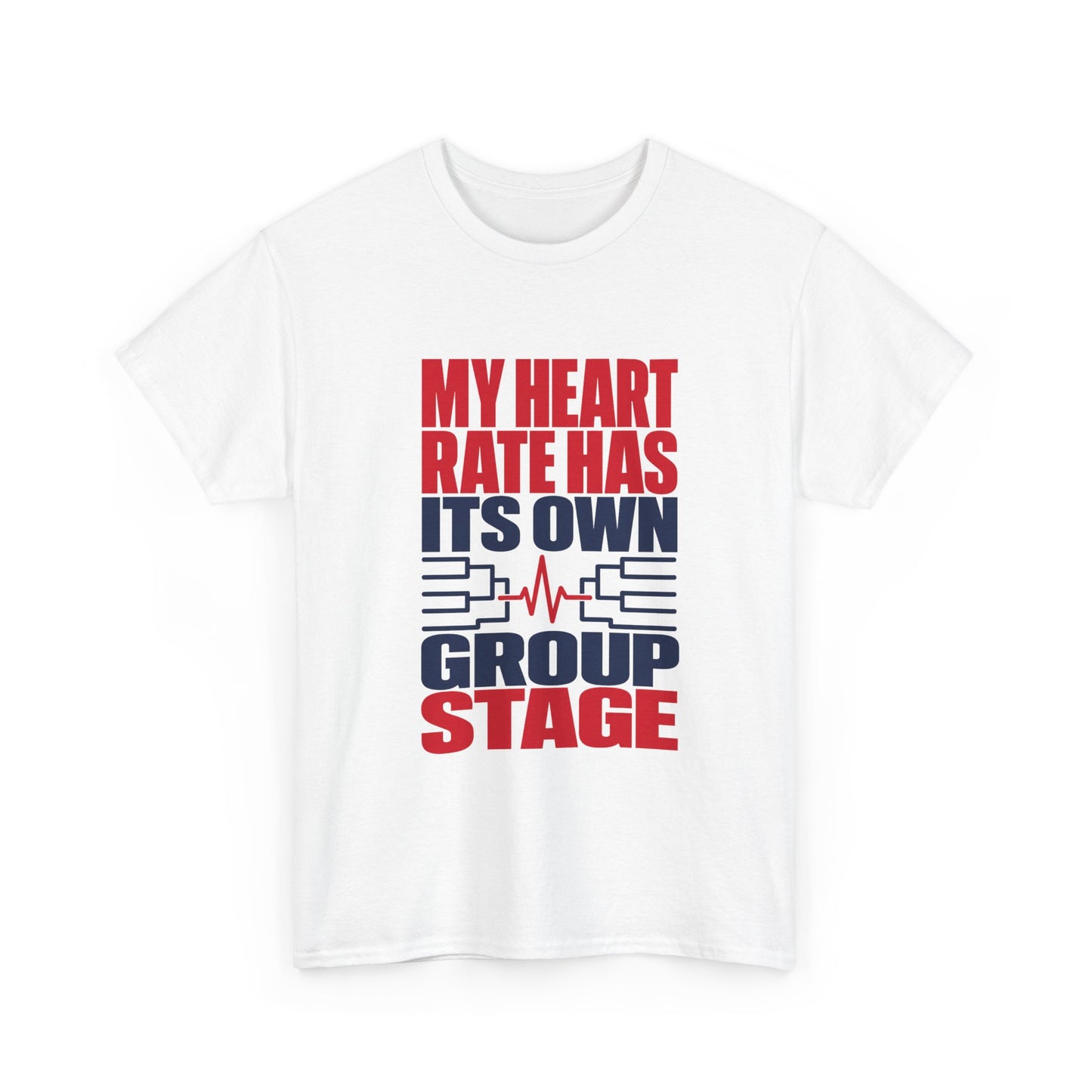 My Heart Rate Has Its Own Group Stage Soccer Tee