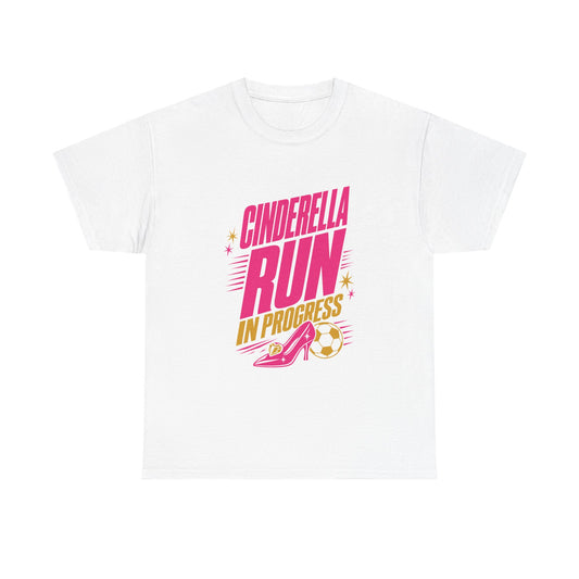 Cinderella Run in Progress Underdog Soccer Tee