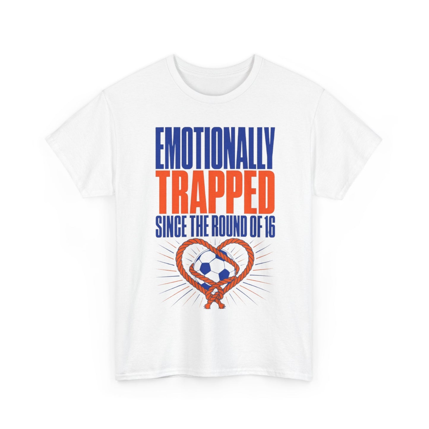 Emotionally Trapped Since the Round of 16 Funny Soccer Tee