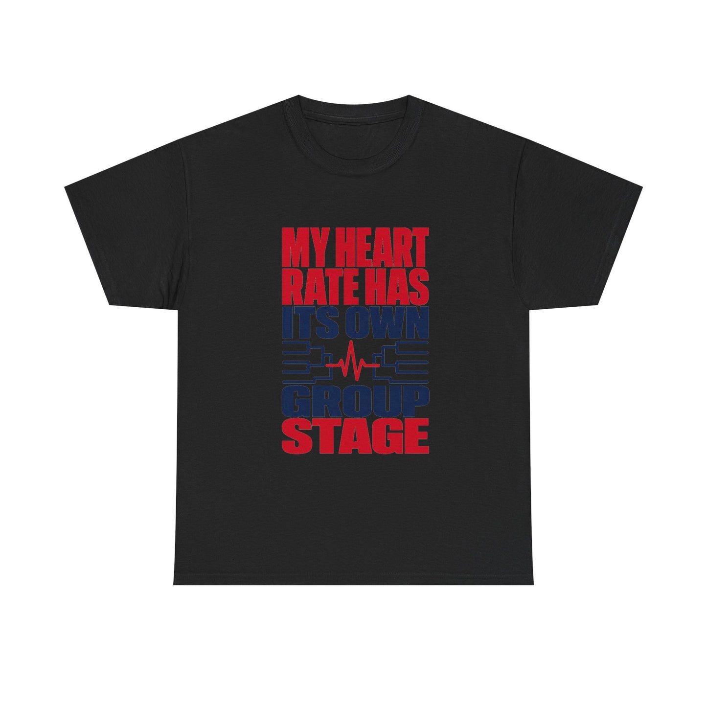 My Heart Rate Has Its Own Group Stage Soccer Tee