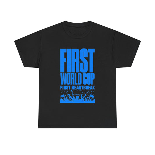 First World Cup First Heartbreak Soccer Fan Tee