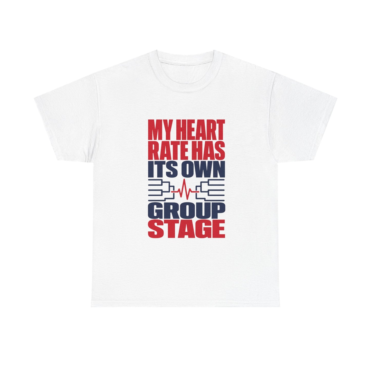 My Heart Rate Has Its Own Group Stage Soccer Tee